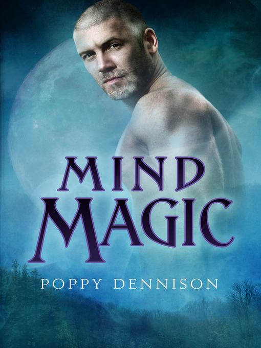 Title details for Mind Magic by Poppy Dennison - Available